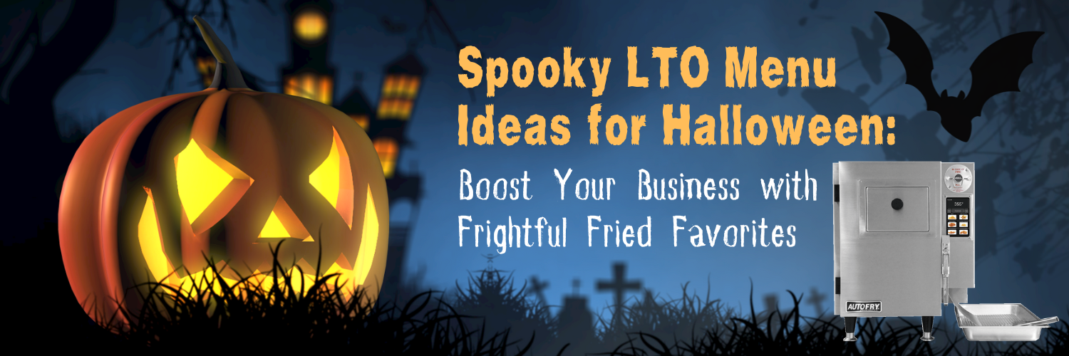 Boost Your Business with Frightful Fried Favorites