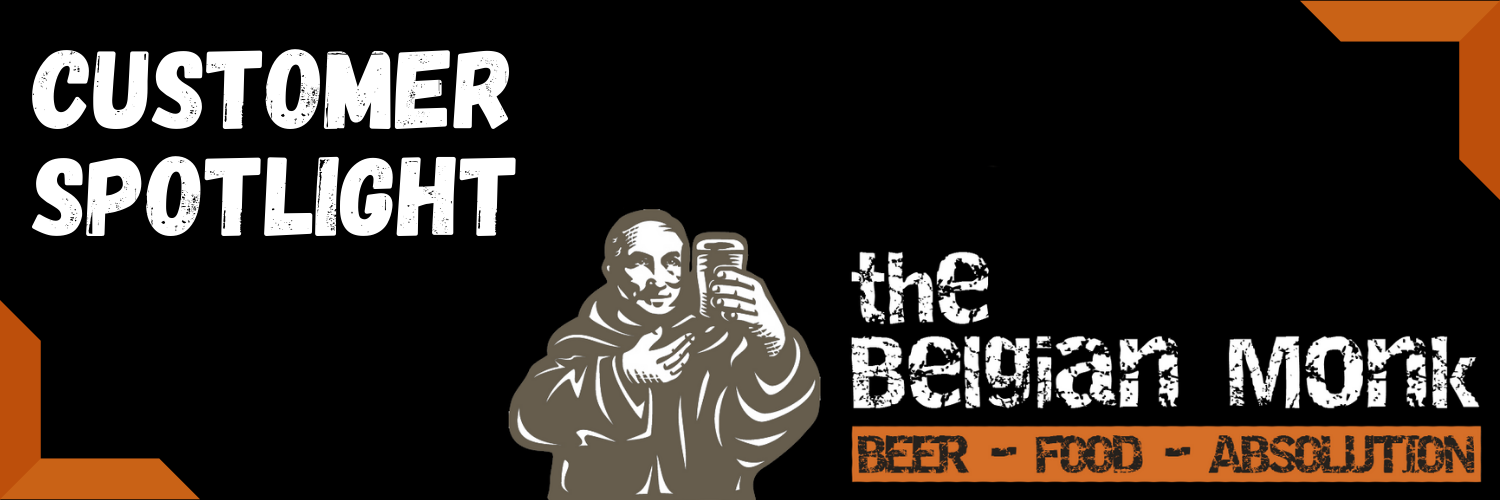 Customer Spotlight- Belgian Monk