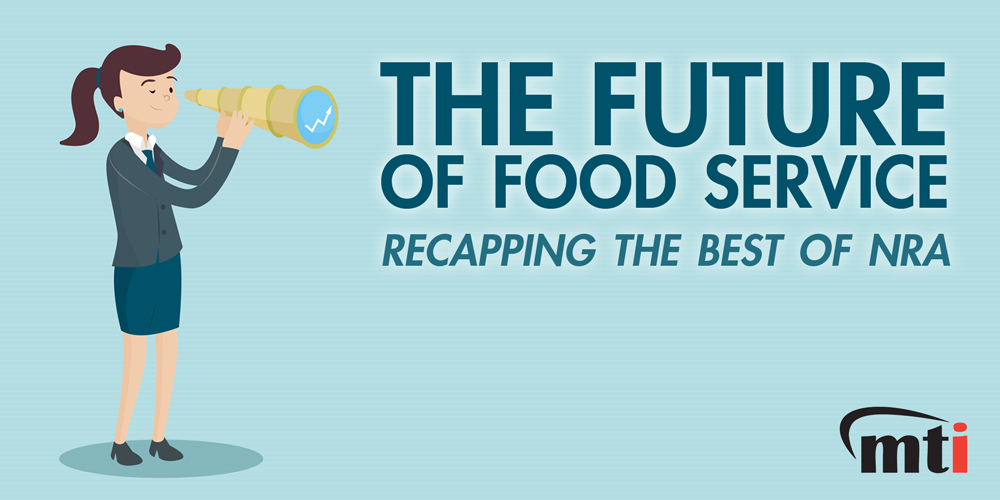 NRA Show Recap The Future of Food Service