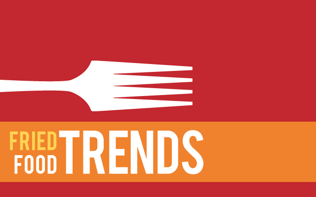 Fried Food Trends