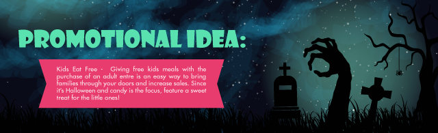 Halloween Foodservice Promotional Ideas - Tip 1