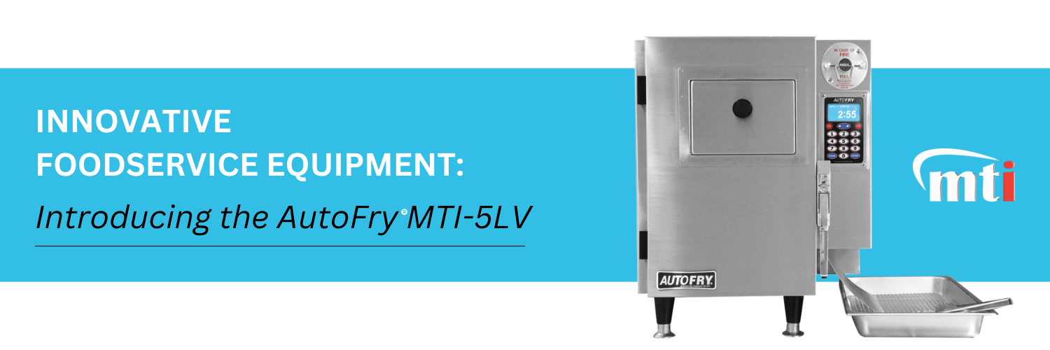 Innovative Foodservice Equipment Introducing the AutoFry MTI-5LV (1)