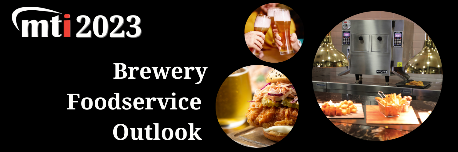 MTI 2023 Brewery Foodservice Outlook