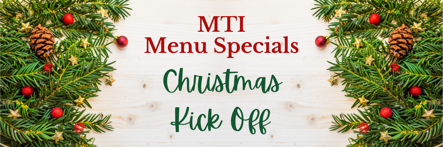 MTI Menu Specials - Xmas 2020