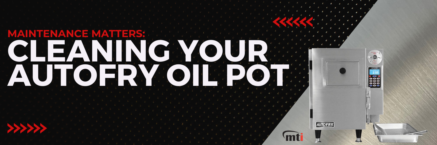 Maintenance Matters - Cleaning your oil pot