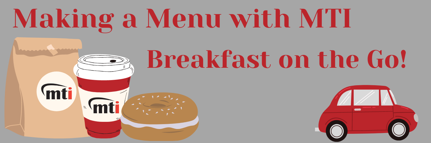 Making a Menu with MTI_ Breakfast to Go