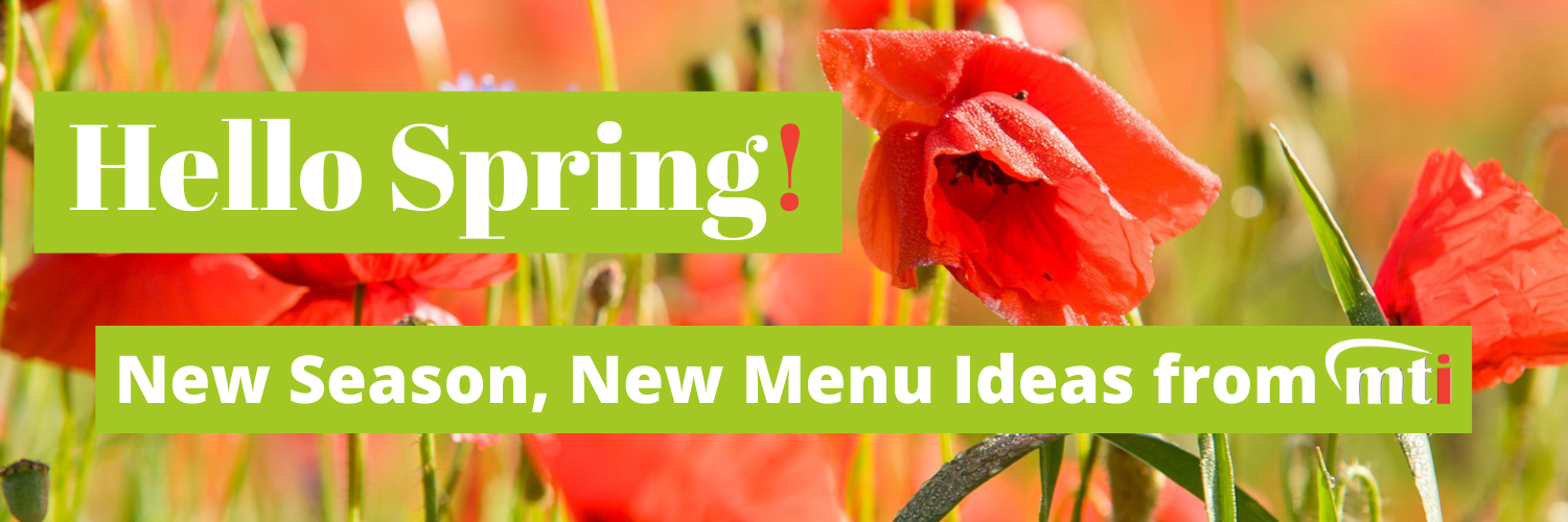 New Season, New Menu Ideas from MTI