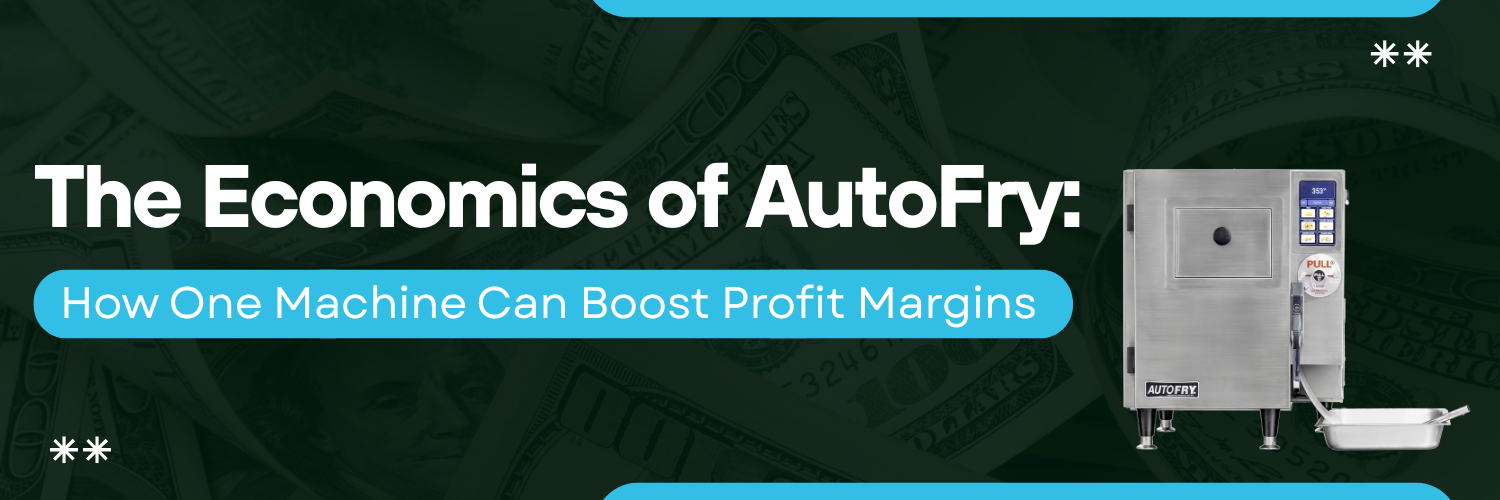 The Economics of AutoFry